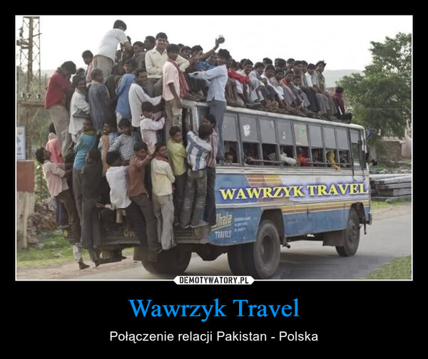 Wawrzyk Travel – Połączenie relacji Pakistan - Polska WAWRZYK TRAVELThalaTRAVELS
