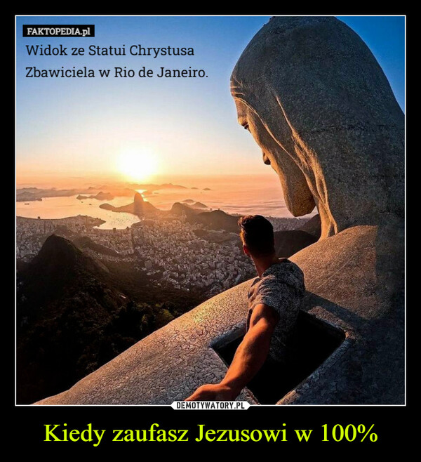 Kiedy zaufasz Jezusowi w 100% –  FAKTOPEDIA.plWidok ze Statui ChrystusaZbawiciela w Rio de Janeiro.