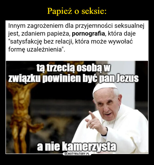 Papież o seksie: