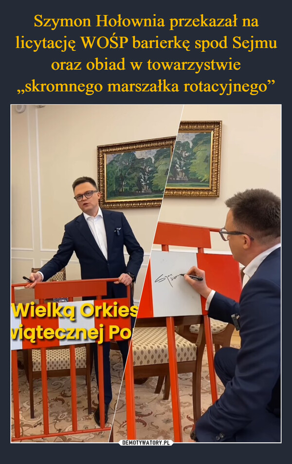 Szymon Hołownia przekazał na licytację WOŚP barierkę spod Sejmu oraz obiad w towarzystwie „skromnego marszałka rotacyjnego”